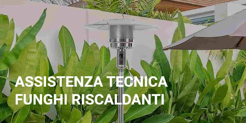 Centro assistenza tecnica di funghi riscaldanti