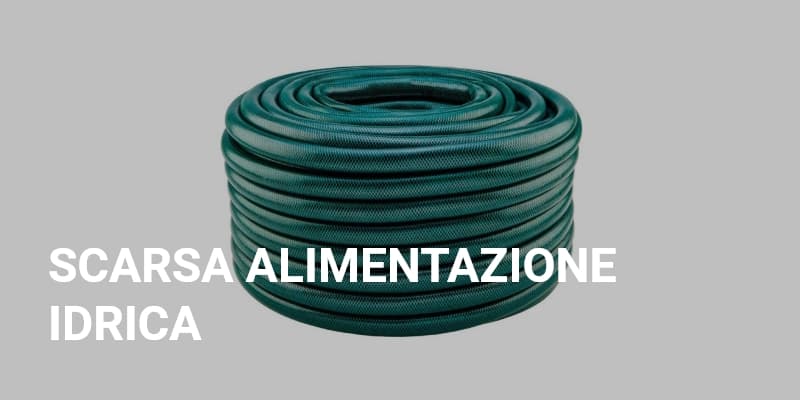 Scarsa alimentazione idrica