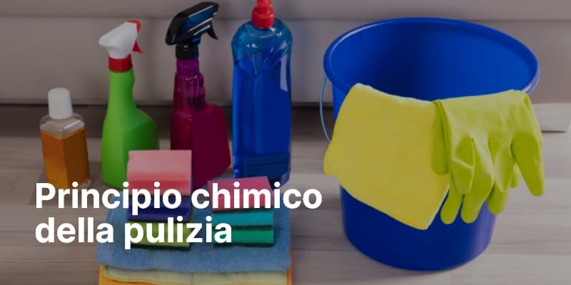 Principio chimico della pulizia