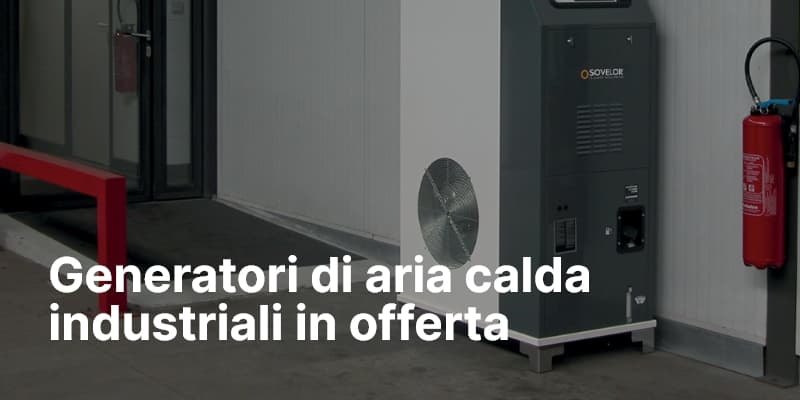 Generatori di aria calda industriali in offerta