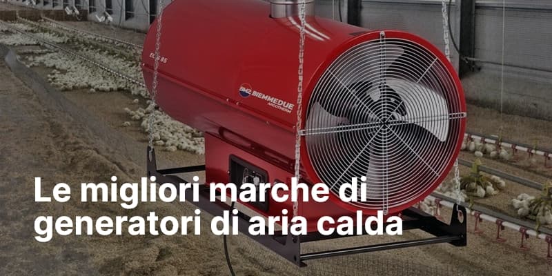 Noleggiamo le migliori marche di generatori di aria calda