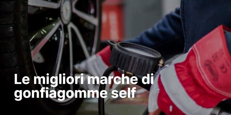 Le migliori marche di gonfiagomme self