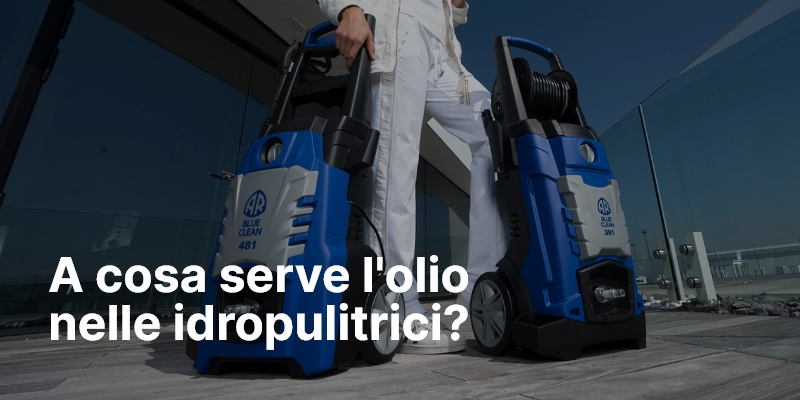 A cosa serve l'olio nelle idropulitrici