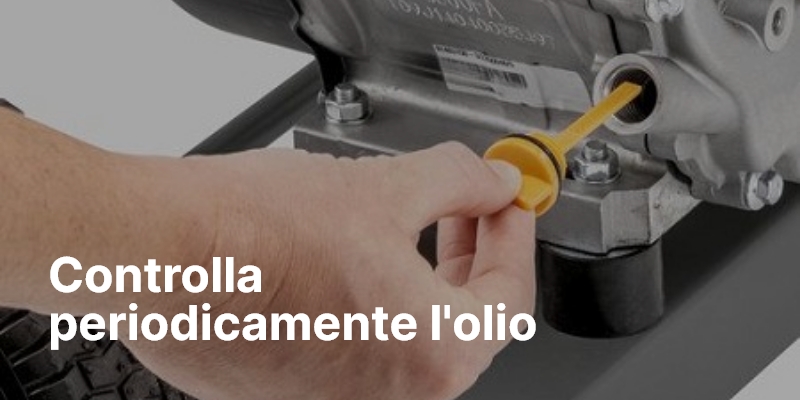 Controlla periodicamente l'olio