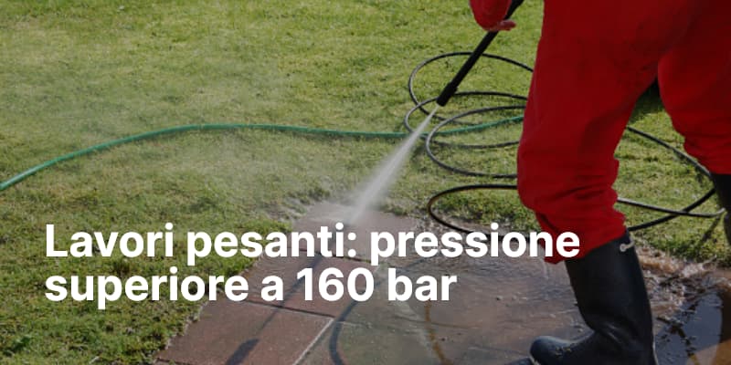 Lavori pesanti pressione superiore a 160 bar